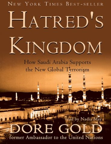Stock image for Hatred's Kingdom: How Saudi Arabia Supports the New Global Terrorism for sale by Pensees Bookshop