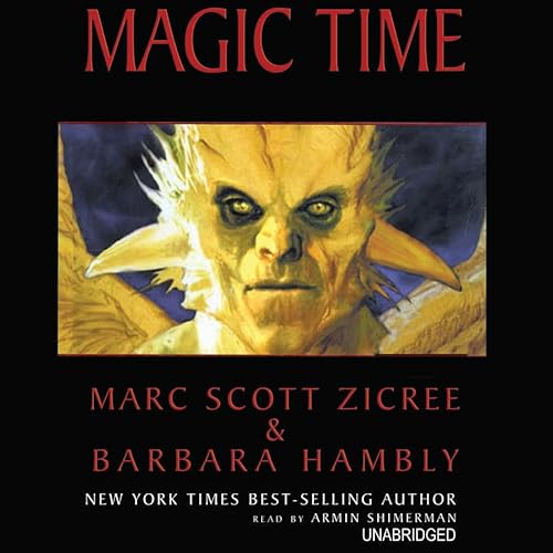 Magic Time Lib/E (9780786192359) by Zicree, Marc Scott; Hambly, Barbara