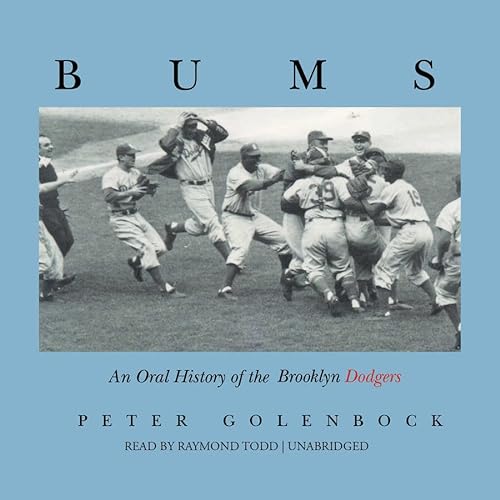 9780786192458: Bums: An Oral History of the Brooklyn Dodgers Library Edition