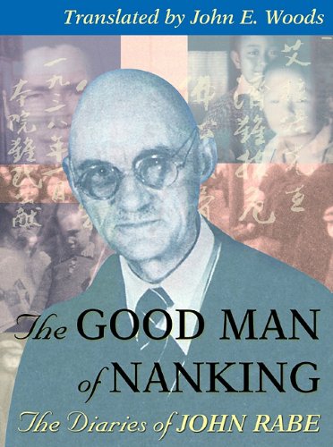 The Good Man of Nanking: The Diaries of John Rabe (9780786192625) by Rabe, John