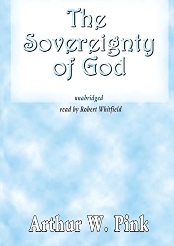 The Sovereignty of God (9780786192717) by Pink, Arthur W