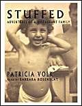 Stock image for Stuffed: Adventures of a Restaurant Family for sale by The Yard Sale Store