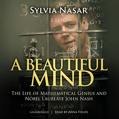 9780786193516: A Beautiful Mind: The Life of Mathematical Genius and Nobel Laureate John Nash