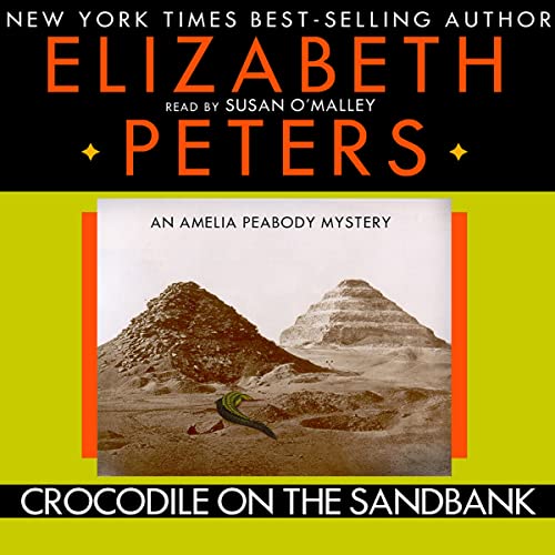 Beispielbild fr Crocodile on the Sandbank (Amelia Peabody Mysteries) zum Verkauf von Half Price Books Inc.
