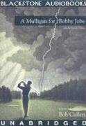 A Mulligan for Bobby Jobe: Library Edition (9780786193707) by Cullen, Robert