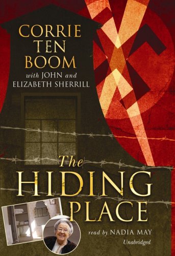 The Hiding Place (9780786194230) by Corrie Ten Boom; John And Elizabeth Sherrill