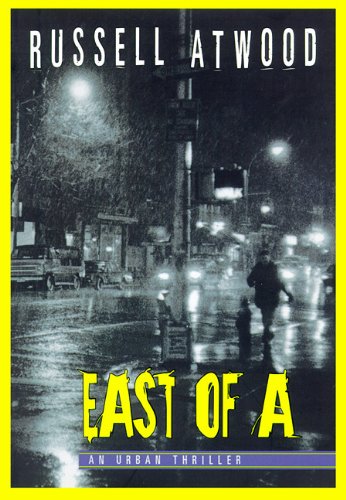 East of a (9780786195060) by Atwood, Russell