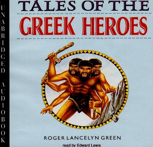 Stock image for Tales of the Greek Heroes for sale by HPB-Emerald