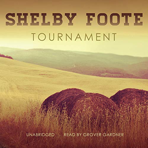 Tournament Lib/E (9780786195909) by Foote, Shelby