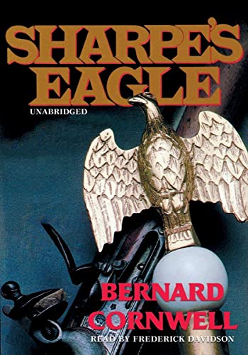 Stock image for Sharpe's Eagle: Richard Sharpe and the Talavara Campaign, July 1809 (Richard Sharpe Adventure Series)(Libray Binding) for sale by SecondSale
