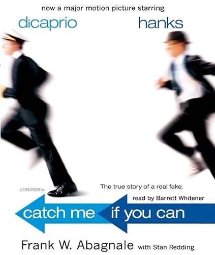 Catch Me If You Can Lib/E: The True Story of a Real Fake (9780786197576) by Frank W. Abagnale; With Stan Redding