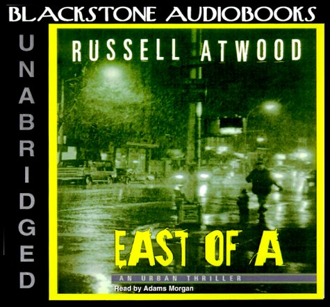 East of a Lib/E (9780786199112) by Atwood, Russell