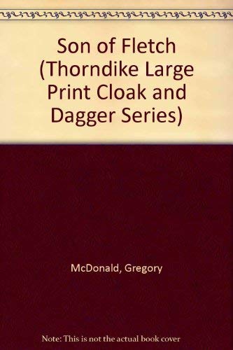 9780786200795: Son of Fletch (Thorndike Large Print Cloak & Dagger Series)