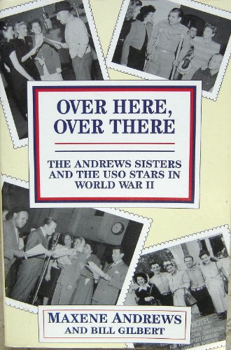 Stock image for Over Here, Over There: The Andrews Sisters and the USO Stars in World War II - (Throndike Large Print Edition) for sale by Jeff Stark