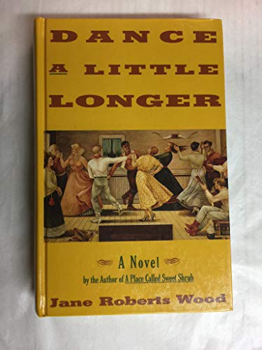 Stock image for Dance a Little Longer for sale by Better World Books