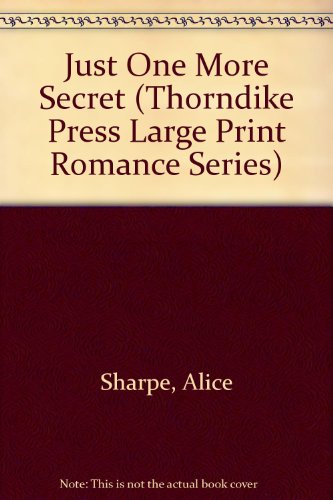 Just One More Secret (9780786201358) by Sharpe, Alice