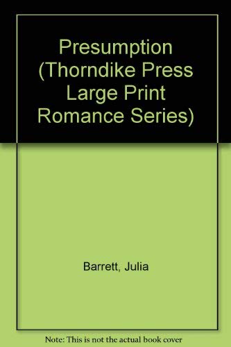 9780786201532: Presumption (Thorndike Press Large Print Romance Series)