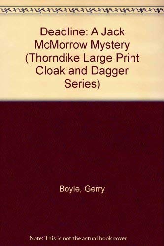 9780786201631: Deadline: A Jack McMorrow Mystery (Thorndike Large Print Cloak & Dagger Series)