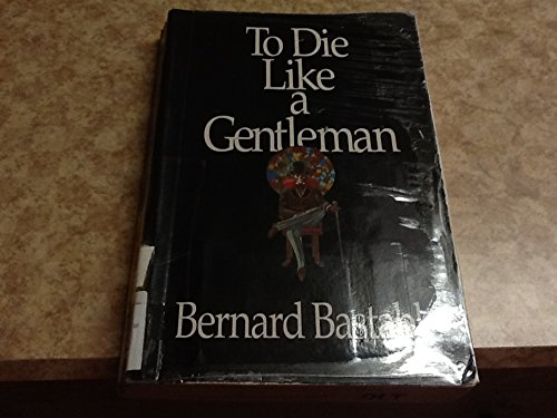 Stock image for To Die Like a Gentleman for sale by ThriftBooks-Atlanta