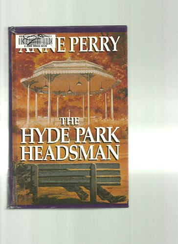9780786202409: The Hyde Park Headsman (Thorndike Press Large Print Basic Series)