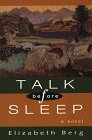 Talk Before Sleep: A Novel (9780786203338) by Berg, Elizabeth