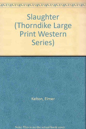 9780786203543: Slaughter (Thorndike Press Large Print Western Series)