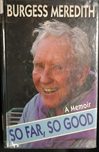 Stock image for So Far, So Good: A Memoir for sale by ThriftBooks-Dallas