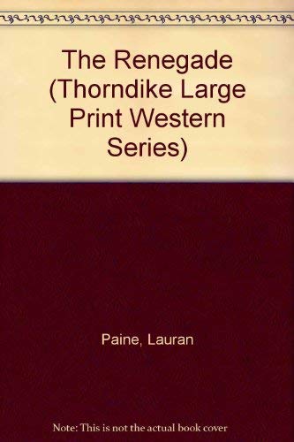 9780786203963: The Renegade (Thorndike Press Large Print Western Series)