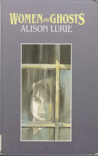 Women and Ghosts (9780786204151) by Lurie, Alison