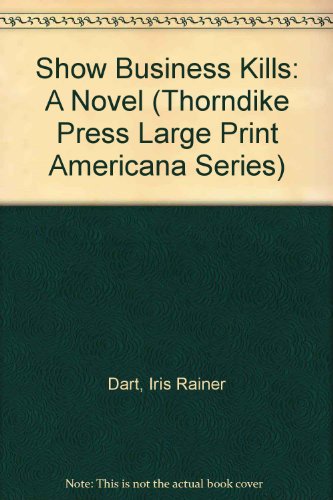 9780786204878: Show Business Kills: A Novel (Thorndike Press Large Print Americana Series)