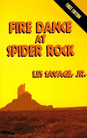 Imagen de archivo de Fire Dance at Spider Rock: A Western Story a la venta por ThriftBooks-Atlanta