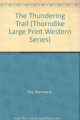 9780786205844: The Thundering Trail (Thorndike Press Large Print Western Series)