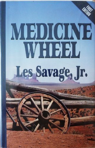 Beispielbild fr MEDICINE WHEEL: A Western Story zum Verkauf von Ziebarth Books