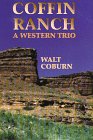 Beispielbild fr Coffin Ranch: A Western Trio (Five Star First Edition Western Series) zum Verkauf von Books From California