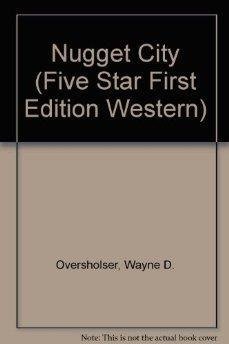 9780786207336: Nugget City: A Western Story (Five Star First Edition Western Series)