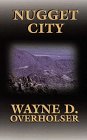 Nugget City (9780786207565) by Overholser, Wayne D.