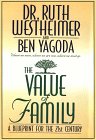 Imagen de archivo de The Value of Family: A Blueprint for the 21st Century a la venta por DENNIS GALLEMORE
