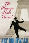 9780786208432: I'll Always Have Paris: A Memoir