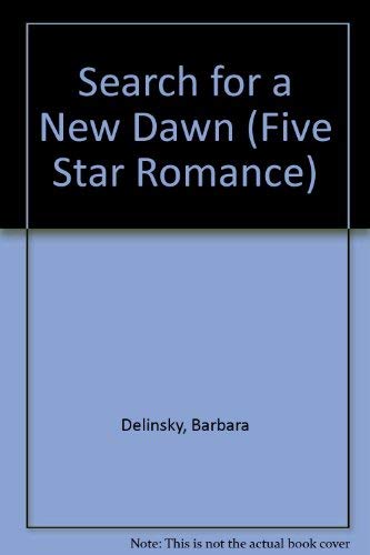9780786208500: Search for a New Dawn: 5 Star Romance (Five Star Romance)