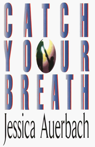Beispielbild fr Catch Your Breath zum Verkauf von The Yard Sale Store