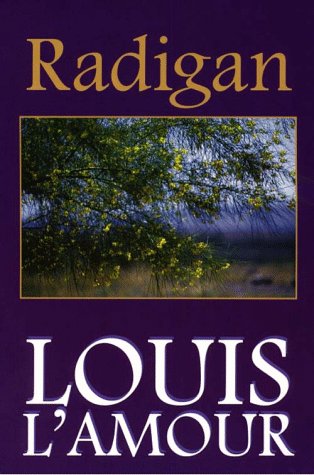 Radigan (9780786208678) by L'Amour, Louis