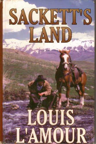 Sackett's Land (The Sacketts, #1) by Louis L'Amour