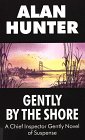 Gently by the Shore (9780786208814) by Hunter, Alan