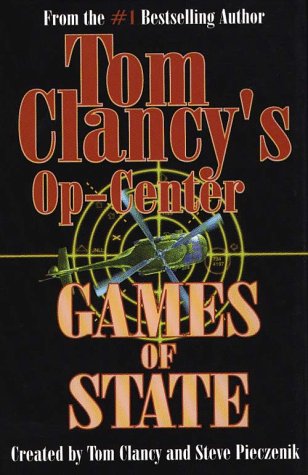 9780786209125: Games of State (Tom Clancy's Op-center)