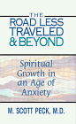 Stock image for The Road Less Traveled and Beyond : Spiritual Growth in an Age of Anxiety for sale by Better World Books