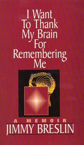 Imagen de archivo de I Want to Thank My Brain for Remembering Me: A Memoir a la venta por More Than Words