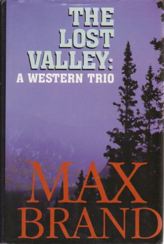 Stock image for The Lost Valley: A Western Trio for sale by Albion Books
