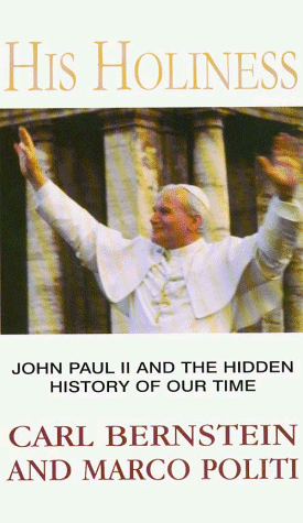 Stock image for His Holiness : John Paul II and the Hidden History of Our Time for sale by Better World Books