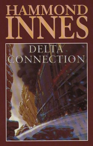 The Delta Connection (9780786210756) by Innes, Hammond