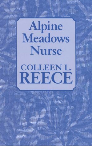 Stock image for Alpine Meadows Nurse for sale by Better World Books